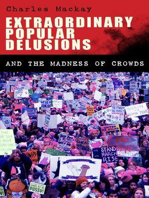 cover image of Extraordinary Popular Delusions and the Madness of Crowds